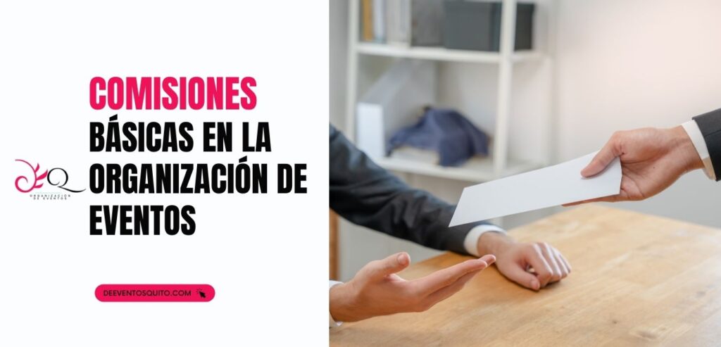 comisiones básicas en la organización de eventos
