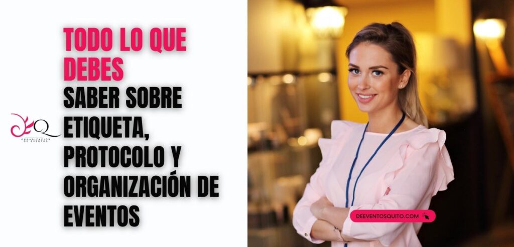 Todo-lo-que-debes-saber-sobre-etiqueta-protocolo-y-organizacion-de-eventos.j